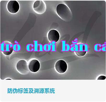 Doanh nghiệp làm hệ thống chống giả và truy xuất nguồn gốc có lợi ích gì?